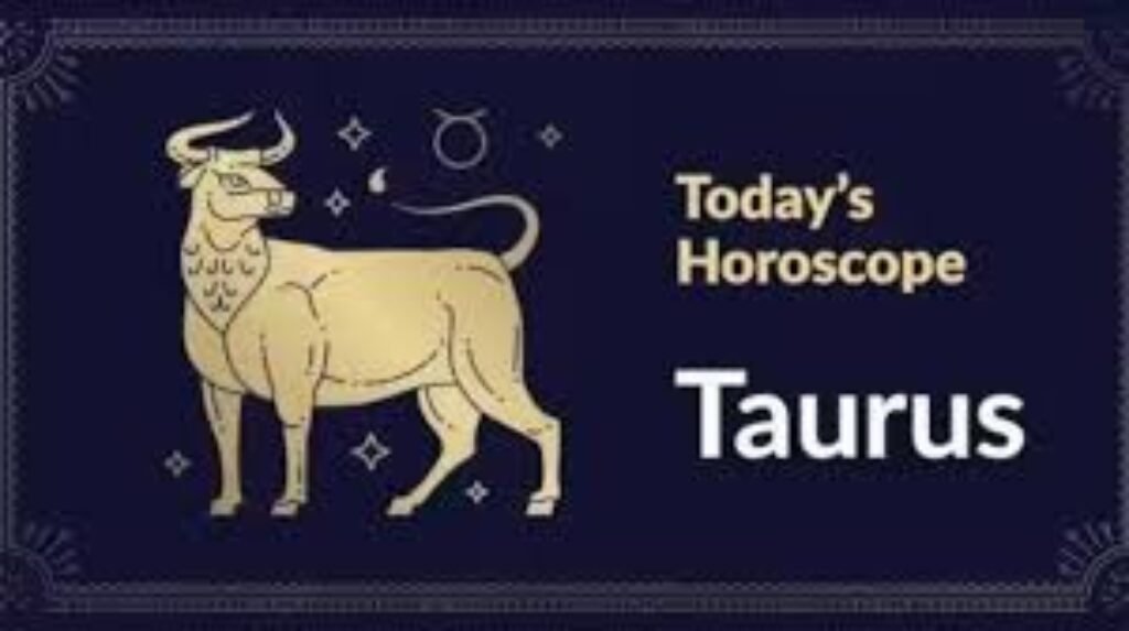 Taurus Daily Horoscope 2024