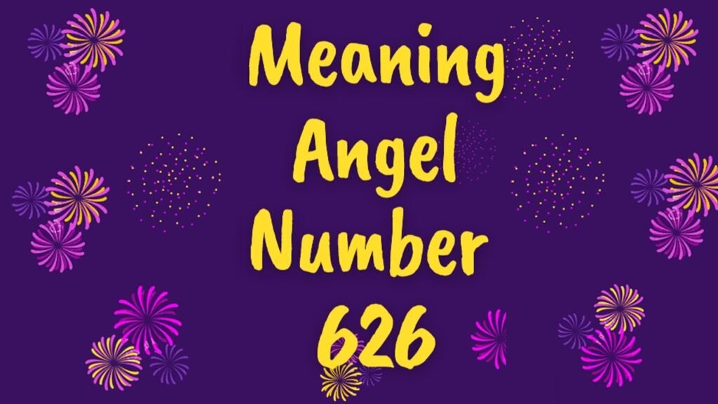 626 Angel Number Meaning