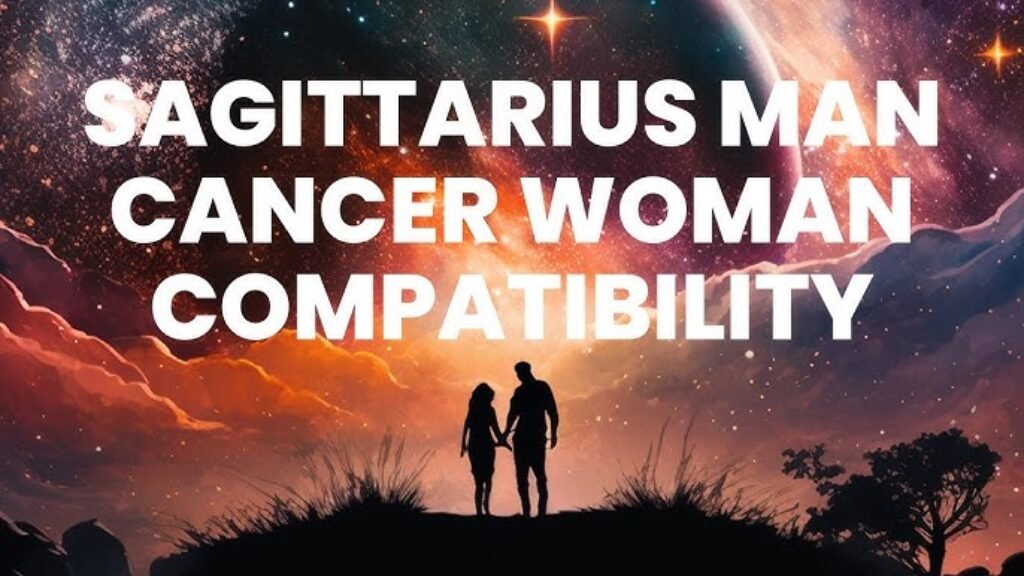 Cancer Woman and Sagittarius Man Compatibility